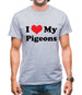 I Love My Pigeons Mens T-Shirt