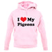 I Love My Pigeons unisex hoodie