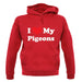 I Love My Pigeons unisex hoodie
