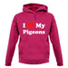 I Love My Pigeons unisex hoodie