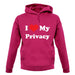I Love My Privacy unisex hoodie