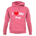 I Love My Pug unisex hoodie