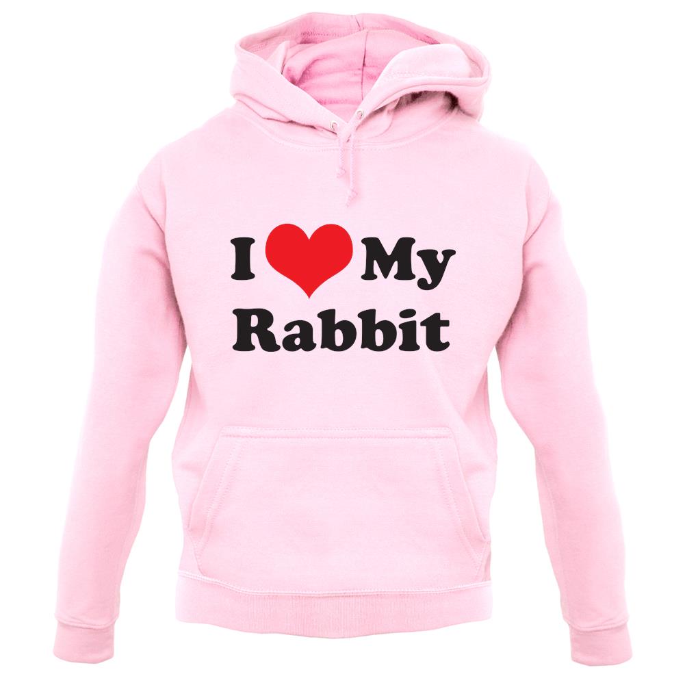 I Love My Rabbit unisex hoodie