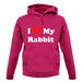 I Love My Rabbit unisex hoodie