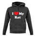 I Love My Rat unisex hoodie