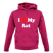 I Love My Rat unisex hoodie