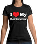 I Love My Rottweiler Womens T-Shirt