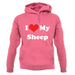 I Love My Sheep unisex hoodie