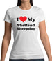 I Love My Shetland Sheepdog Womens T-Shirt