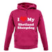 I Love My Shetland Sheepdog unisex hoodie