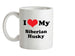 I Love My Syberian Husky Ceramic Mug
