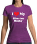 I Love My Syberian Husky Womens T-Shirt