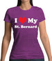 I Love My St Bernard Womens T-Shirt