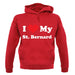 I Love My St Bernard unisex hoodie