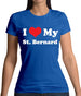 I Love My St Bernard Womens T-Shirt