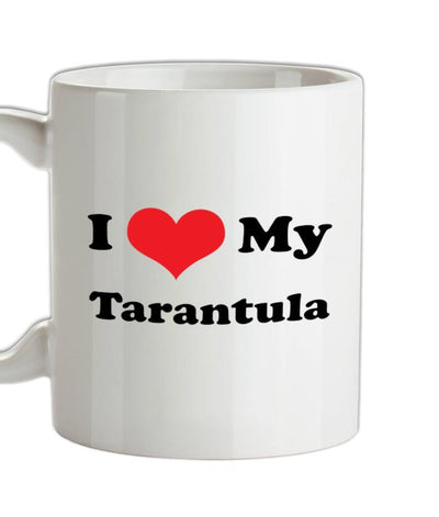 I Love My Tarantula Ceramic Mug