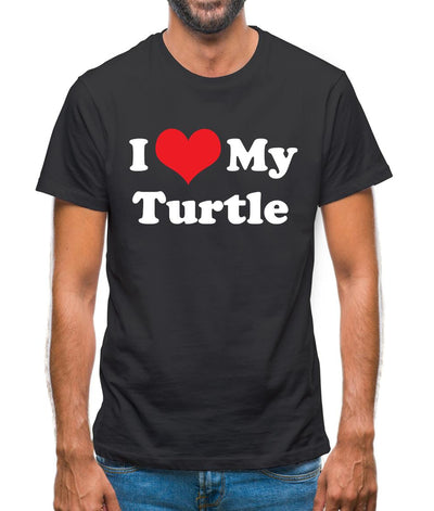 I Love My Turtle Mens T-Shirt