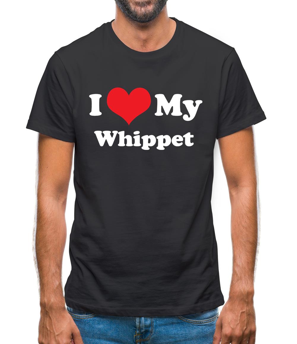 I Love My Whippet Mens T-Shirt