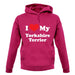 I Love My Yorkshire Terrier unisex hoodie
