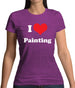 I Love Painting Womens T-Shirt