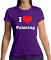 I Love Painting Womens T-Shirt