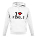 I Love Pixels unisex hoodie