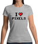 I Love Pixels Womens T-Shirt