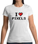 I Love Pixels Womens T-Shirt