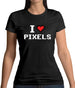 I Love Pixels Womens T-Shirt
