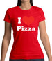 I Love Pizza Womens T-Shirt