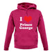 I Love Prince George unisex hoodie