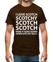 I Love Scotch Scotchy Scotch Scotch Mens T-Shirt