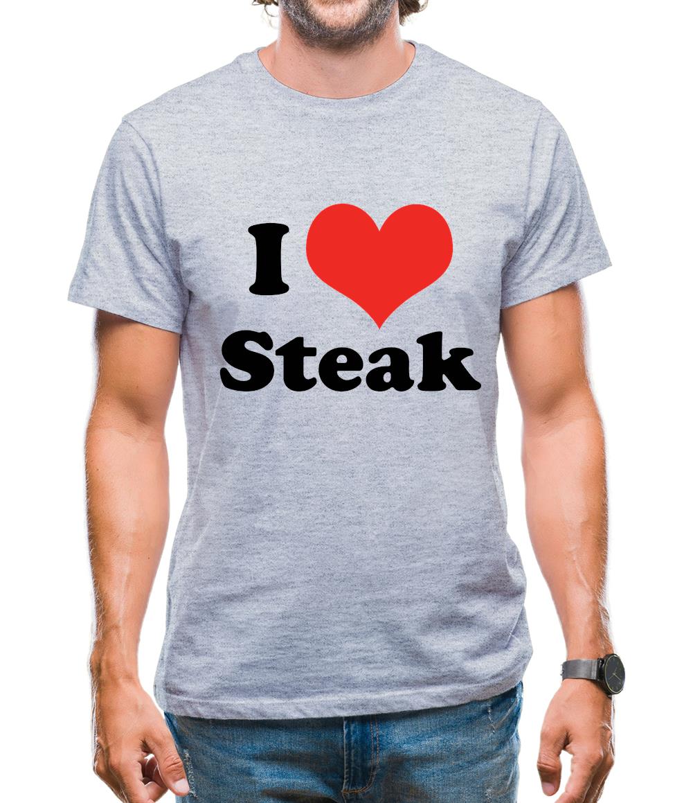 I Love Steak Mens T-Shirt