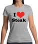 I Love Steak Womens T-Shirt