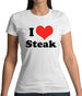 I Love Steak Womens T-Shirt