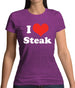 I Love Steak Womens T-Shirt