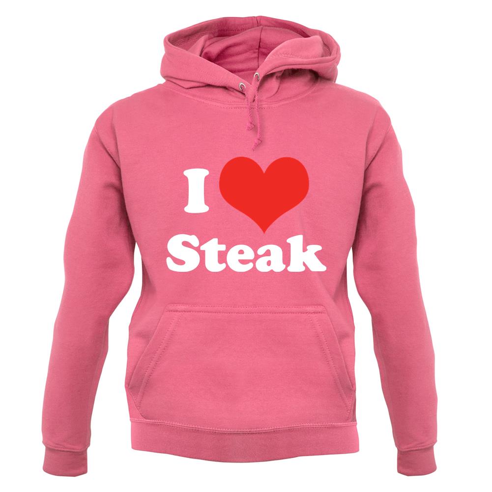 I Love Steak unisex hoodie