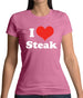 I Love Steak Womens T-Shirt