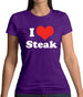 I Love Steak Womens T-Shirt