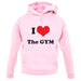 I Love The Gym unisex hoodie