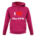 I Love The Gym unisex hoodie