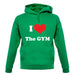 I Love The Gym unisex hoodie