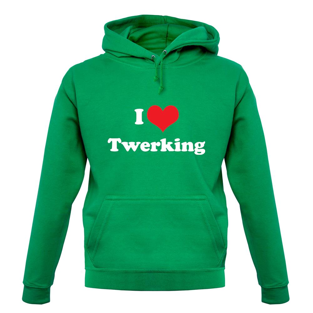 I Love Twerking unisex hoodie