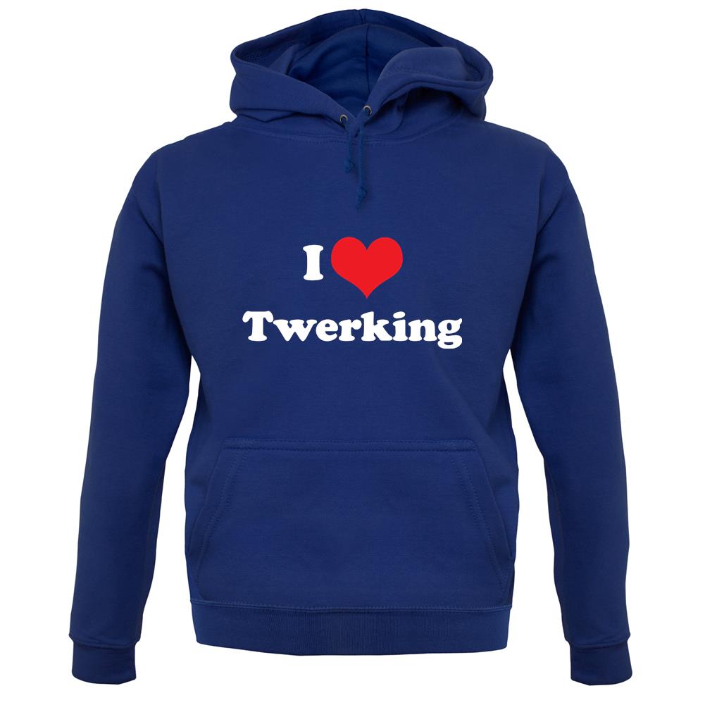 I Love Twerking unisex hoodie
