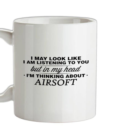 In My Head I'm Airsoft Ceramic Mug