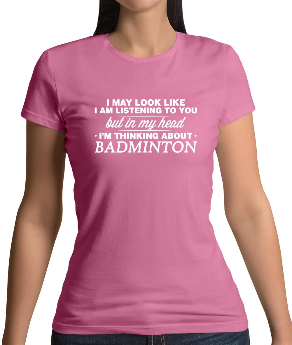 In My Head I'm Badminton Womens T-Shirt