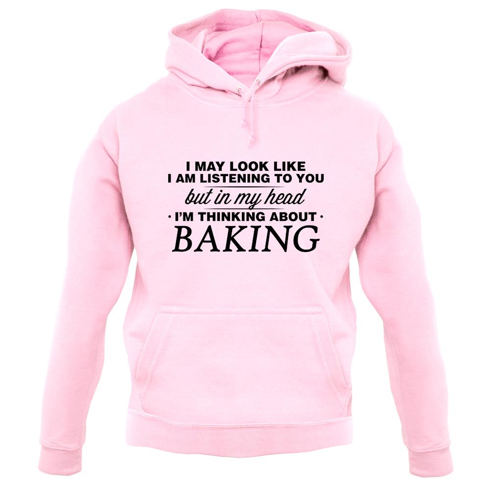 In My Head I'm Baking unisex hoodie