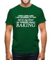 In My Head I'm Baking Mens T-Shirt