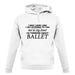 In My Head I'm Ballet unisex hoodie