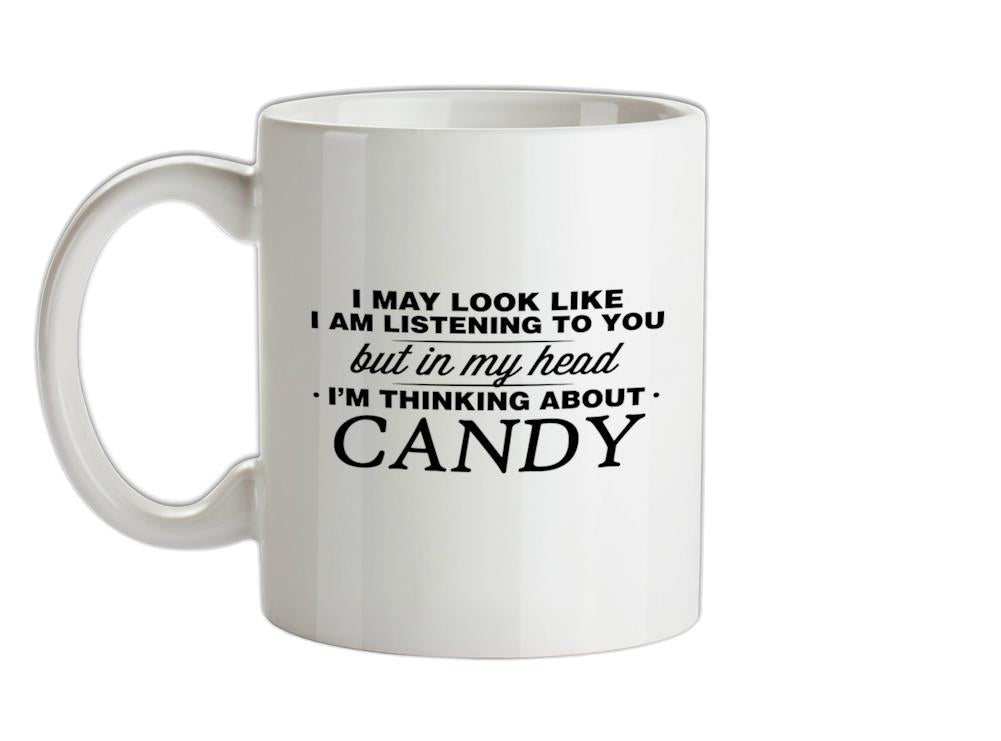 In My Head I'm Candy Ceramic Mug